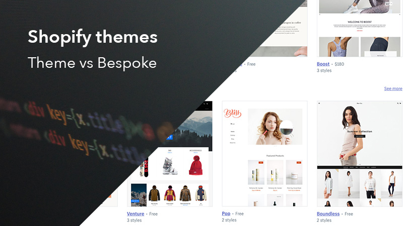 Shopify themes - Theme vs Bespoke